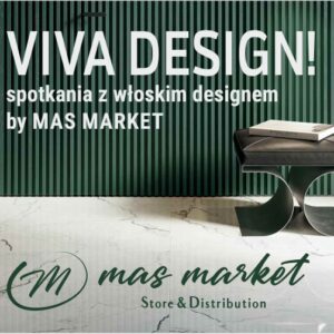 VIVA DESIGN! – Włoska Rewolucja na Warsaw Home & Contract